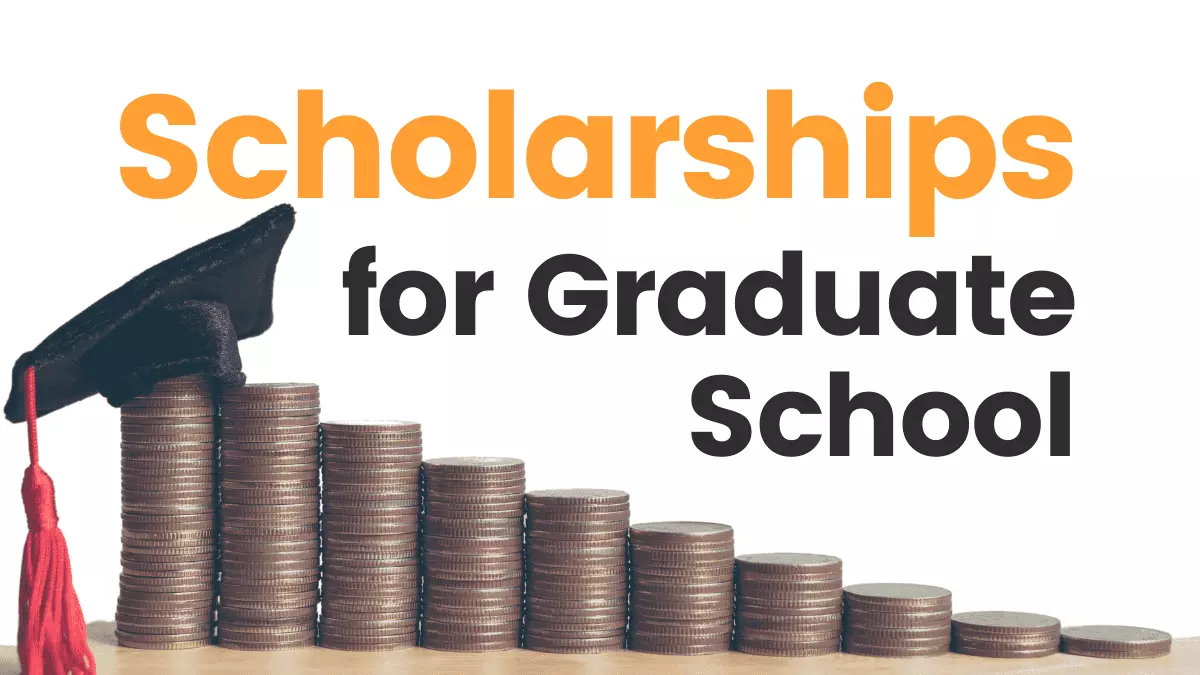 Best Scholarships for Graduate Students